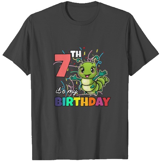 7th Its My Birthday Caterpillar T Shirts