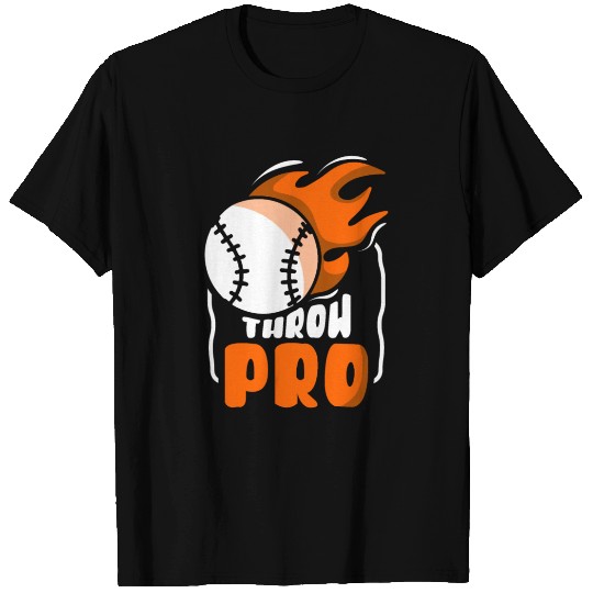 Throw Pro Baseball Pitcher Hobby Player Sayings T Shirts