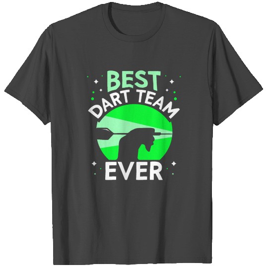 Best Dart Team Ever Crew Squad Darts T Shirts