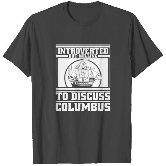 Columbus Day 1492 T Shirts