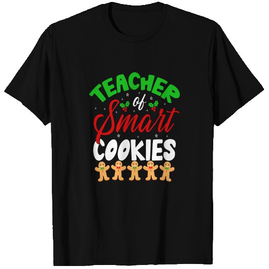 Teacher of smart cookies Christmas T Shirts