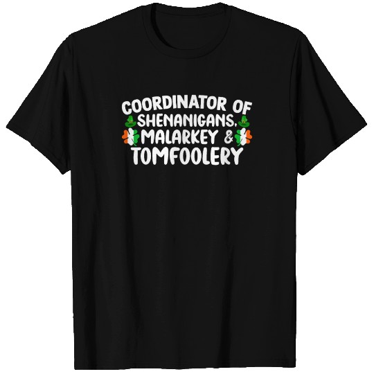 Coordinator Of Shenanigans Malarkey Shenanigans Co T Shirts