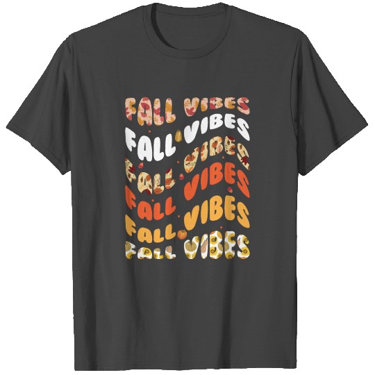 Fall Vibes Autumn Colors Maple Leaves Yearly T Shirts