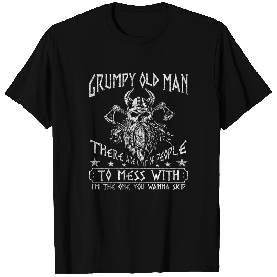 Grumpy Old Man Warrior Skull Viking T Shirts