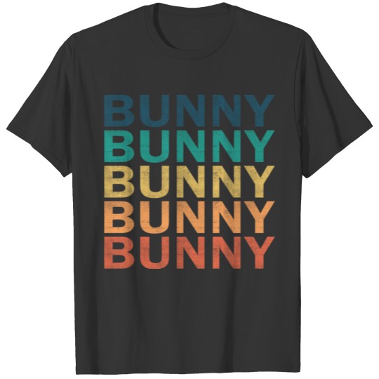 Bunny Name T Shirts - Bunny Vintage Retro Name Gift