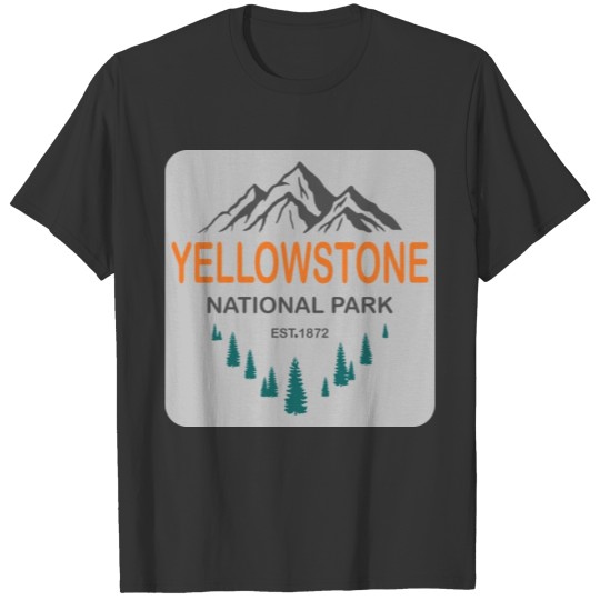 YStone national park, happy Hiking Camping. T Shirts