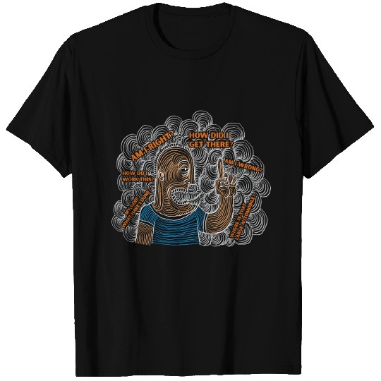 You May Ask Yourself Angry T Shirts