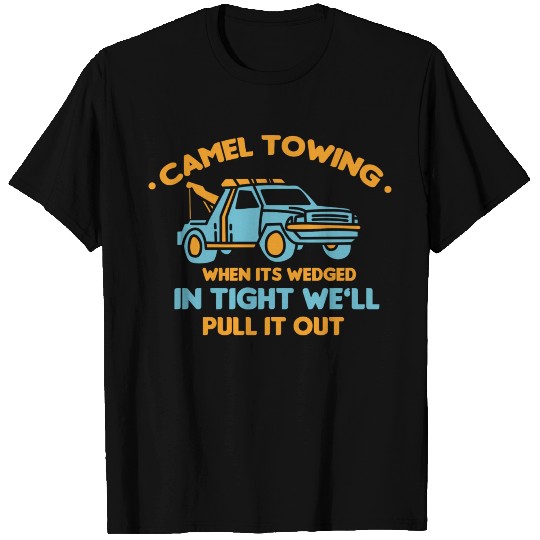 Camel Towing Successfully Pulling Out Tow Truck T Shirts