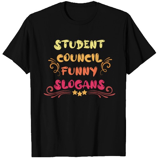student council funny slogans T Shirts