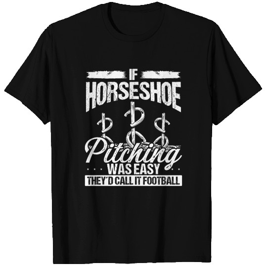 Horseshoe Pitching Thrower Game Pitcher Tosser T Shirts