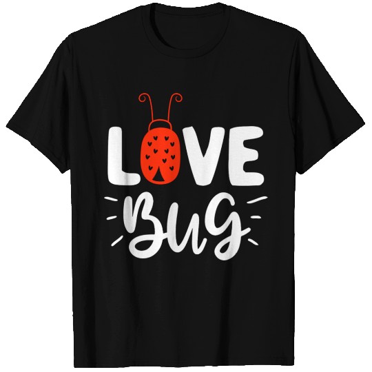 I love Bug T Shirts