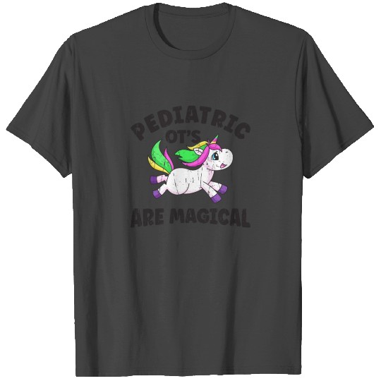 Pediatric OT's are magical - occupational therapy T Shirts