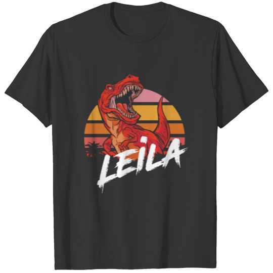 LEILA - Beautiful girls name with T-REX Dinosaur T Shirts