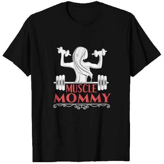 Muscle Mommy fitness saying T Shirts