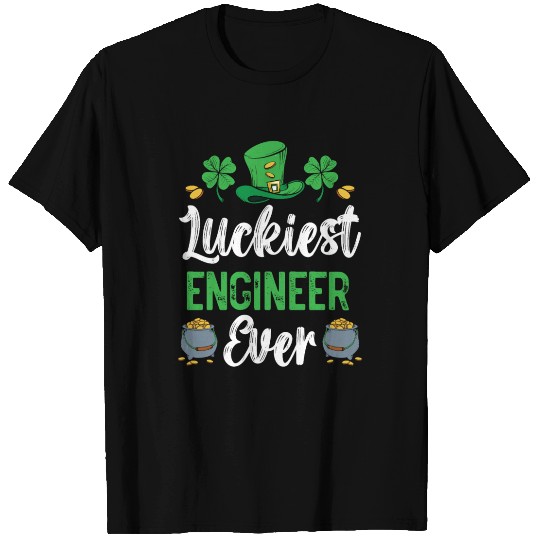 Luckiest Engineer Ever St. Patrick's Saint Pattys T Shirts