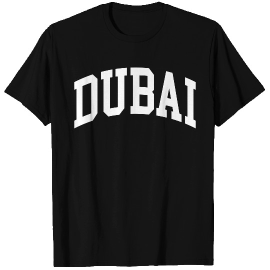 Dubai T Shirts