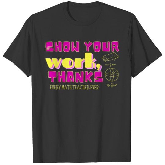 Woman's funny teacher T Shirts, funny math teacher