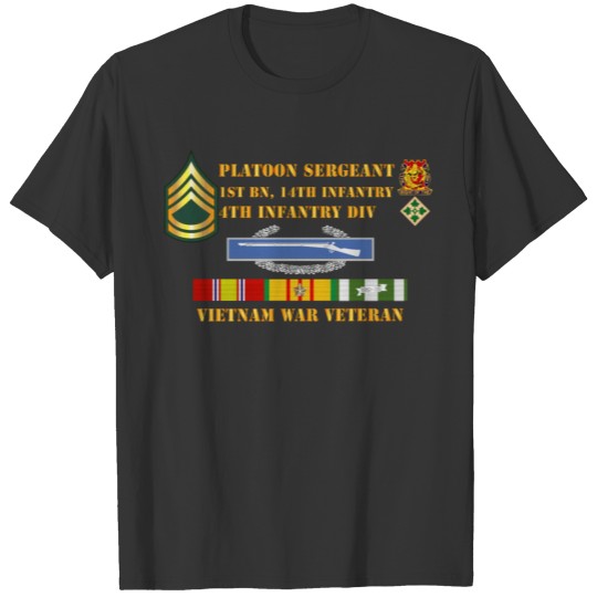 Army 1st Bn 14th Inf 4th ID Plt Sgt E7 Vietnam Vet T Shirts