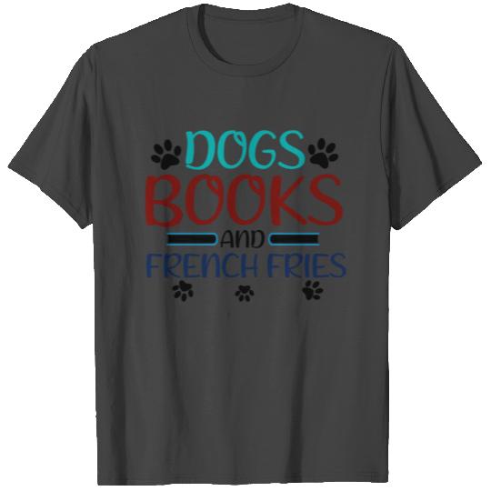 Dog Lover Gift Dogs Book French Fries Gift for a T Shirts