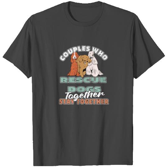 Dog Rescue Couple T Shirts