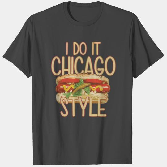 Funny Do It Chicago Style Hot Dog T Shirts