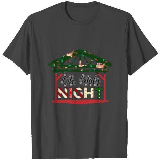Oh Holy Night T Shirts