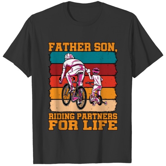 Father Son, Riding Partners For Life T Shirts