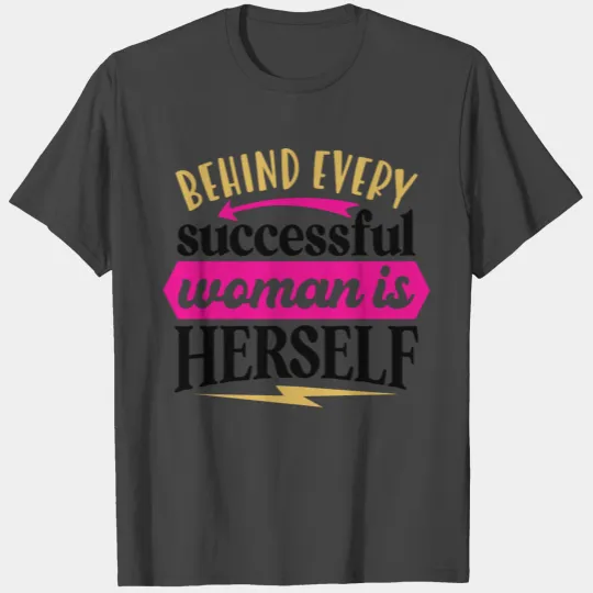 Successful Woman Positive Affirmation T Shirts