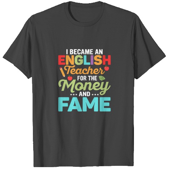 I Became An English Teacher Grammar Language T Shirts