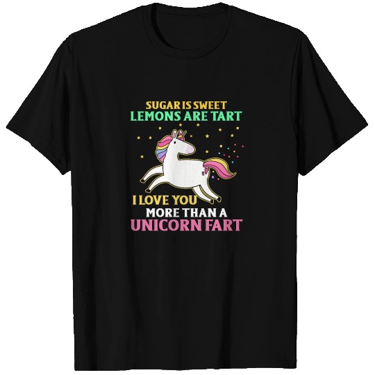 Sugar Sweet Lemon I Love You More Than Unicorn Far T Shirts