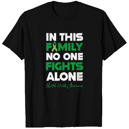 In This Family No One Fights Alone Mental Awarenes T Shirts