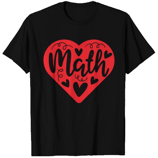 Math Heart Teacher Nerd Geek Cute Valentines Gift T Shirts