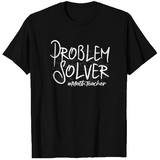 Math Teacher T Shirts