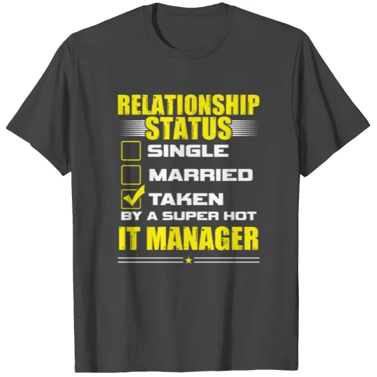 Funny His and Her Gift Idea IT Manager T Shirts