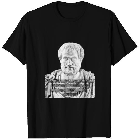 Greek Aristotle's philosophic criticism quote T Shirts