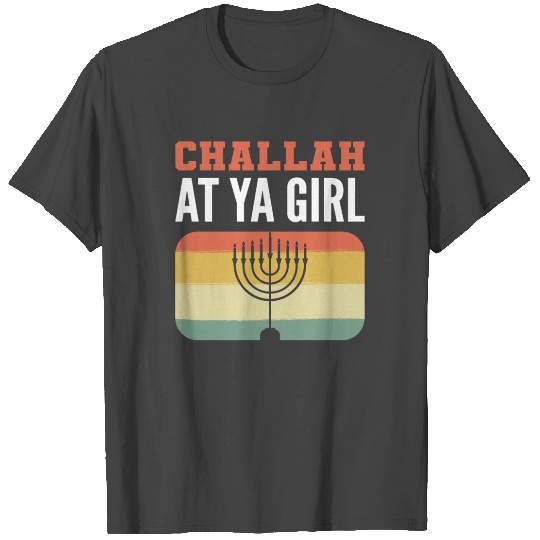 Challah At Ya Girl Hanukkah Dreidel T Shirts