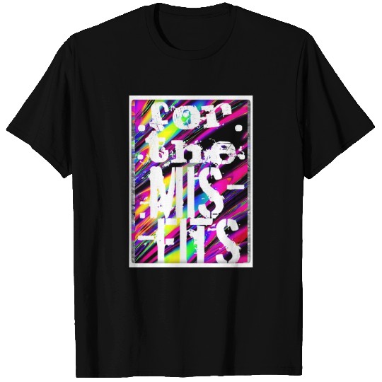 For the Misfits. T Shirts