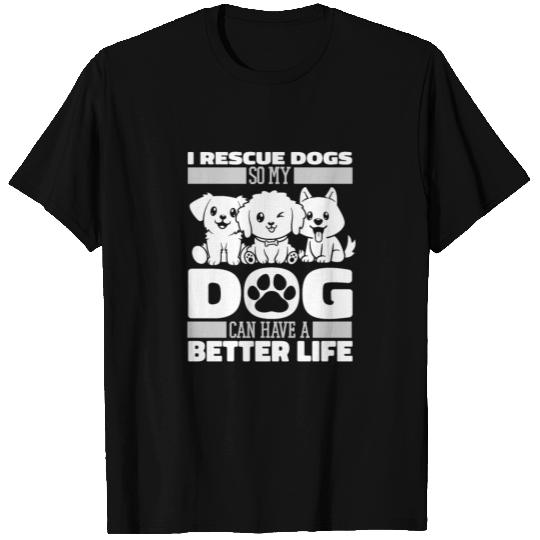 Dog Rescue Humor T Shirts