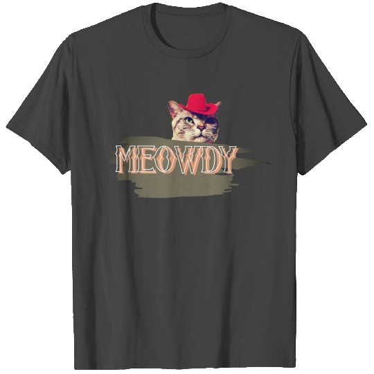 Meowdy T Shirts