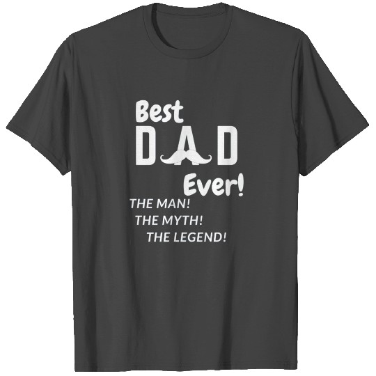 best dad ever T Shirts