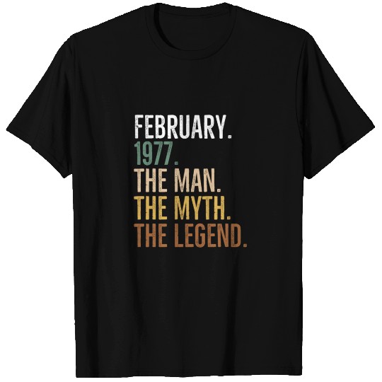 February 1977 The Man The Myth The Legend T Shirts