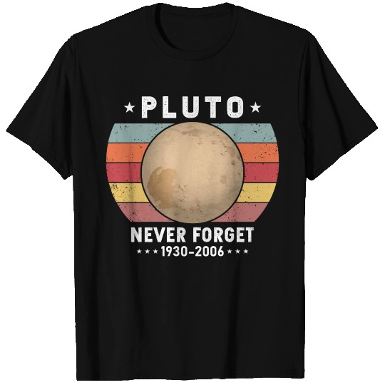 Pluto Never Forget 1930-2006 T Shirts