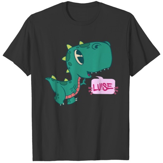 LUISE - Lovely girl name with cute dinosaur T Shirts