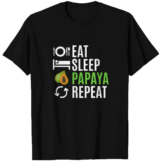 Eat Sleep Papaya Repeat T Shirts