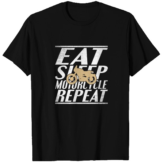 eat sleep motorcycle T Shirts