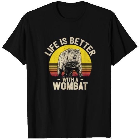 Life Is Better With Wombat T Shirts