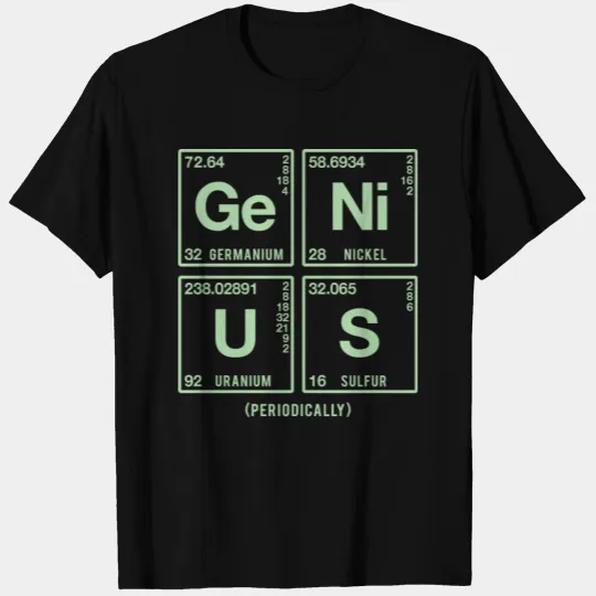 GENIUS in elements of the periodic table T Shirts
