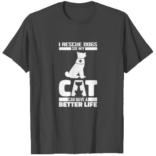 Dog Rescue Cat T Shirts