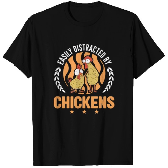 Easily Distracted By Chickens Chicken T Shirts