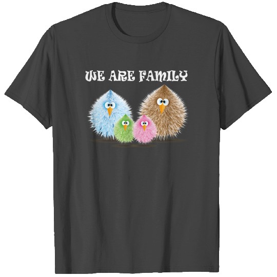 we are family T Shirts